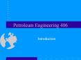 Petroleum Engineering 406 PowerPoint PPT Presentation