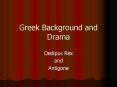 Greek Background and Drama PowerPoint PPT Presentation