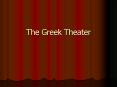 The Greek Theater PowerPoint PPT Presentation