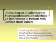 Clinical Impact of Adherence to Pharmacotherapeutic Guidelines  on the Outcome in Patients with Chronic Heart Failure PowerPoint PPT Presentation