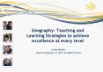 Geography- Teaching and Learning Strategies to achieve excellence at every level PowerPoint PPT Presentation