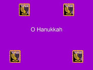 O Hanukkah