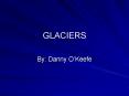GLACIERS PowerPoint PPT Presentation