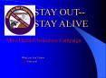 STAY OUT  PowerPoint PPT Presentation