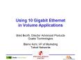 Using 10 Gigabit Ethernet in Volume Applications PowerPoint PPT Presentation