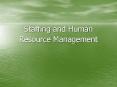 Staffing and Human Resource Management PowerPoint PPT Presentation