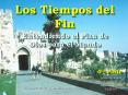 Los Tiempos del Fin PowerPoint PPT Presentation