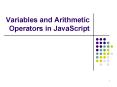 Variables and Arithmetic Operators in JavaScript PowerPoint PPT Presentation