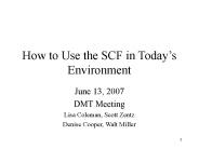 How to Use the SCF in Today
