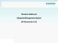 Siemens Healthcare  Integrated Management System (Or the journey to it) PowerPoint PPT Presentation