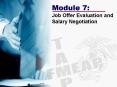 Module 7: Job Offer Evaluation and Salary Negotiation PowerPoint PPT Presentation