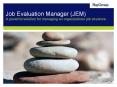 Job Evaluation Manager (JEM) PowerPoint PPT Presentation