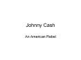 Johnny Cash PowerPoint PPT Presentation