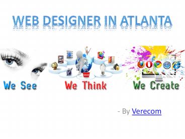 Get effective result with excellent Web Designer in Atlanta