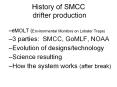 History of SMCC drifter production PowerPoint PPT Presentation