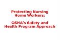 Protecting Nursing Home Workers: OSHA PowerPoint PPT Presentation