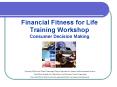 Financial Fitness for Life Training Workshop Consumer Decision Making PowerPoint PPT Presentation