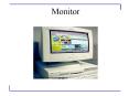 Monitor PowerPoint PPT Presentation