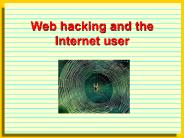 Web hacking and the Internet user