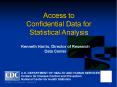 Access to Confidential Data for Statistical Analysis PowerPoint PPT Presentation
