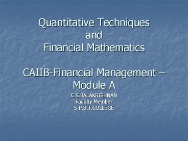 Quantitative Techniques and Financial Mathematics CAIIB-Financial Management 