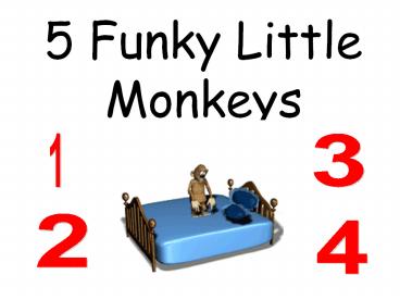 5 Funky Little Monkeys