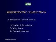MONOPOLISTIC COMPETITION