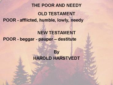 THE POOR AND NEEDY