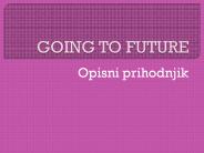 GOING TO FUTURE
