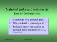National parks and reserves as tourist destinations PowerPoint PPT Presentation