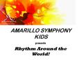 Amarillo Symphony Kids PowerPoint PPT Presentation