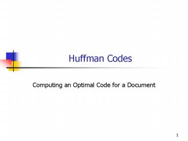 Huffman Codes