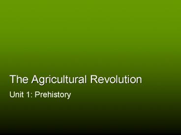 The Agricultural Revolution