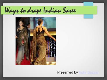 Ways to drape Indian Saree