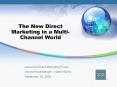 The New Direct Marketing in a Multi-Channel World PowerPoint PPT Presentation