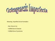 Osteogenesis Imperfecta