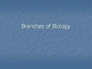 Branches of Biology