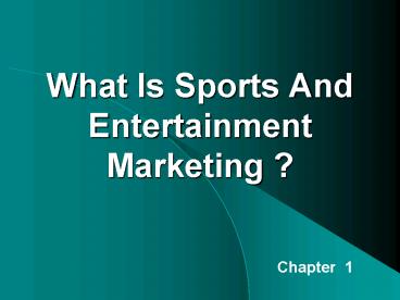 What Is Sports And Entertainment Marketing ?