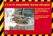 LTI no 16: 24/April/2000 Burned with petrol