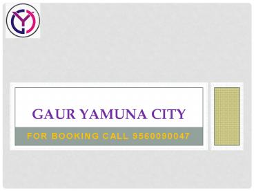 Gaur-Yamuna-City-Yamuna-Expressway-Noida 9560090047