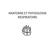 ANATOMIE ET PHYSIOLOGIE RESPIRATOIRE