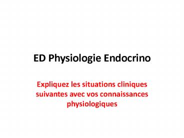 ED Physiologie Endocrino
