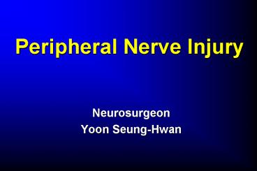 Peripheral Nerve Injury