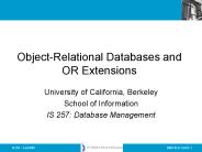 Object-Relational Databases and OR Extensions