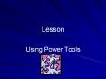 Using Power Tools PowerPoint PPT Presentation