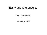 Early and late puberty