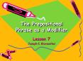 The Prepositional Phrase as a Modifier PowerPoint PPT Presentation