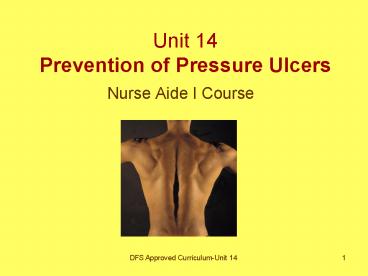 Unit 14 Prevention of Pressure Ulcers