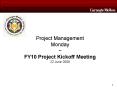 Project Management Monday ~ FY10 Project Kickoff Meeting 22 June 2009 PowerPoint PPT Presentation