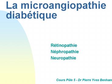 La microangiopathie diab